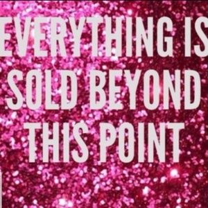 Everything Beyond This Point Is Sold